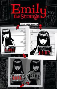 Emily The Strange: Volume 1: Lost, Dark and Bored