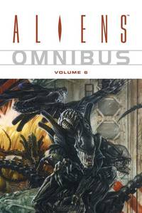Aliens Omnibus: Volume 6