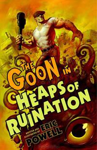 The Goon: Volume 3: Heaps of Ruination