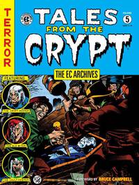Tales from the Crypt: Volume 5: Issues 41-46
