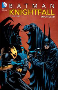 Batman: Knightfall: Volume 3: Knightsend