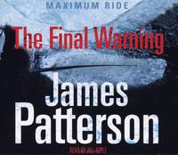 Maximum Ride: The Final Warning