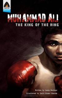Muhammad ali: king of the ring