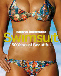 Sports Illustrated Swimsuit. 50 Years of Beautiful