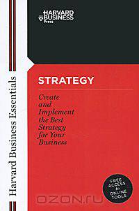 Strategy: Create and Implement the Best Strategy for Your Business
