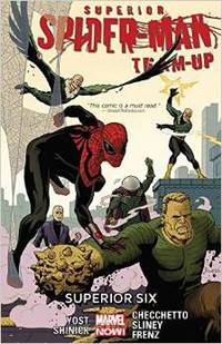 Superior Spider-Man Team-Up: Volume 2: Superior Six