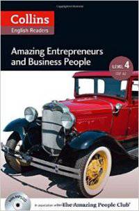 Collins Elt Readers — Amazing Entrepreneurs & Business People. Level 4 (+ CD-ROM)