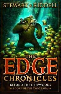 The Edge Chronicles 4: Beyond the Deepwoods: Book 1 of the Twig Saga