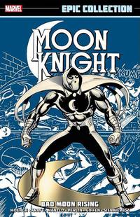 Moon Knight: Bad Moon Rising: Volume 1
