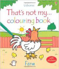 Farm. That's Not My...Colouring Book