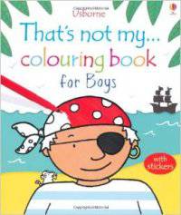 That's Not My... Colouring Book for Boys
