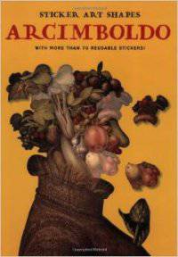 Arcimboldo: With More Than 70 Reusable Stickers!