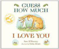 Guess How Much I Love You. Board book