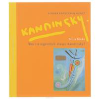 Wer ist eigentlich dieser Kandinsky?