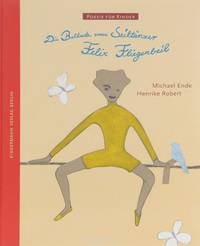 Die Ballade vom Seiltдnzer Felix Fliegenbeil