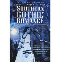 The Mammoth Book of Southern Gothic Romance
