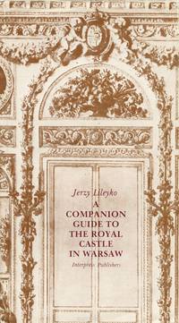A Companion Guide to the Royal Castle in Warsaw