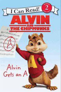 Alvin and the Chipmunks. Alvin Gets an A. Level 2. Reading with Help