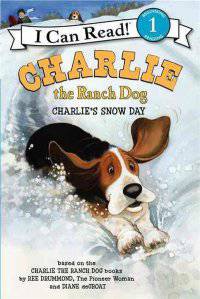 Charlie the Ranch Dog. Charlie's Snow Day