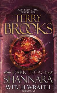 The Dark Legacy of Shannara: Witch Wraith