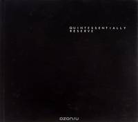 Quintessentially Reserve