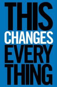 This Changes Everything. Capitalism vs. the Climate
