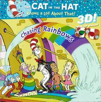 The Cat in the Hat Knows a Lot About That! Chasing Rainbows (with 3D glasses)