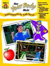 How Your Body Works, Grades 1-3