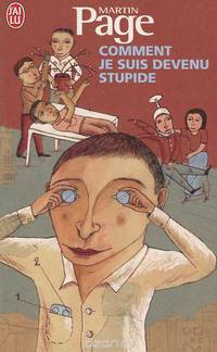 Comment je suis devenu stupide