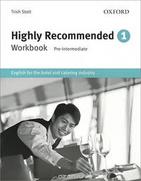 Highly Recommended: 1: Workbook: English for the Hotel and Catering Industry