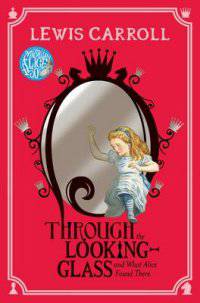 Through the Looking-Glass: The and What Alice Found There