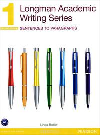 Longman Academic Writing Series 1: Sentences to Paragraphs