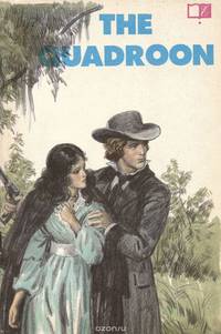 The Quadroon / Квартеронка. Книга для чтения