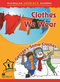 Clothes We Wear. George's Snow Clothes. Level 1