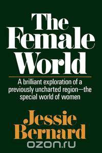 The Female World