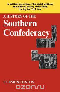 A History of the Southern Confederacy