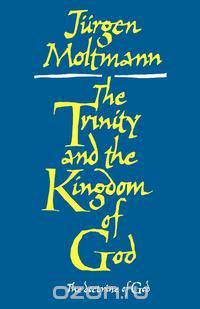 The Trinity and the Kingdom of God