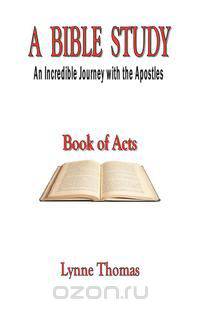 A Bible Study, An Incredible Journey with the Apostles