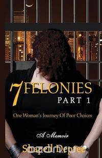 7 Felonies