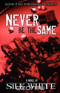 Never Be the Same