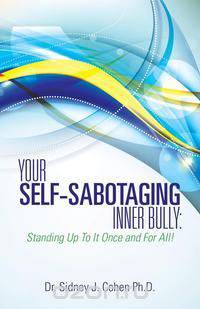 Your Self-Sabotaging Inner Bully
