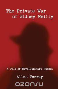 The Private War of Sidney Reilly