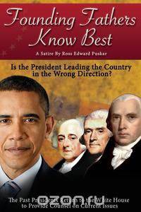Founding Fathers Know Best