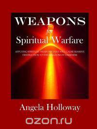 Weapons for Spiritual Warfare