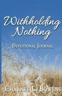 Withholding Nothing