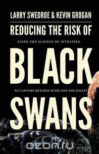 Reducing the Risk of Black Swans