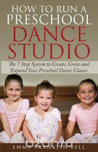 How to Run a Preschool Dance Studio