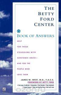 The Betty Ford Center Book of Answers