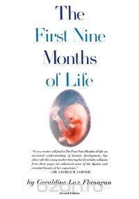 First Nine Months of Life