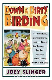 Down & Dirty Birding